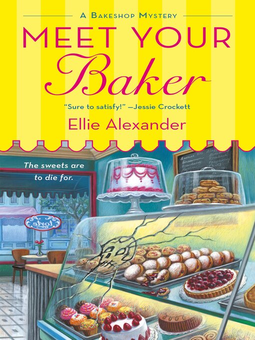 Title details for Meet Your Baker--A Bakeshop Mystery by Ellie Alexander - Available